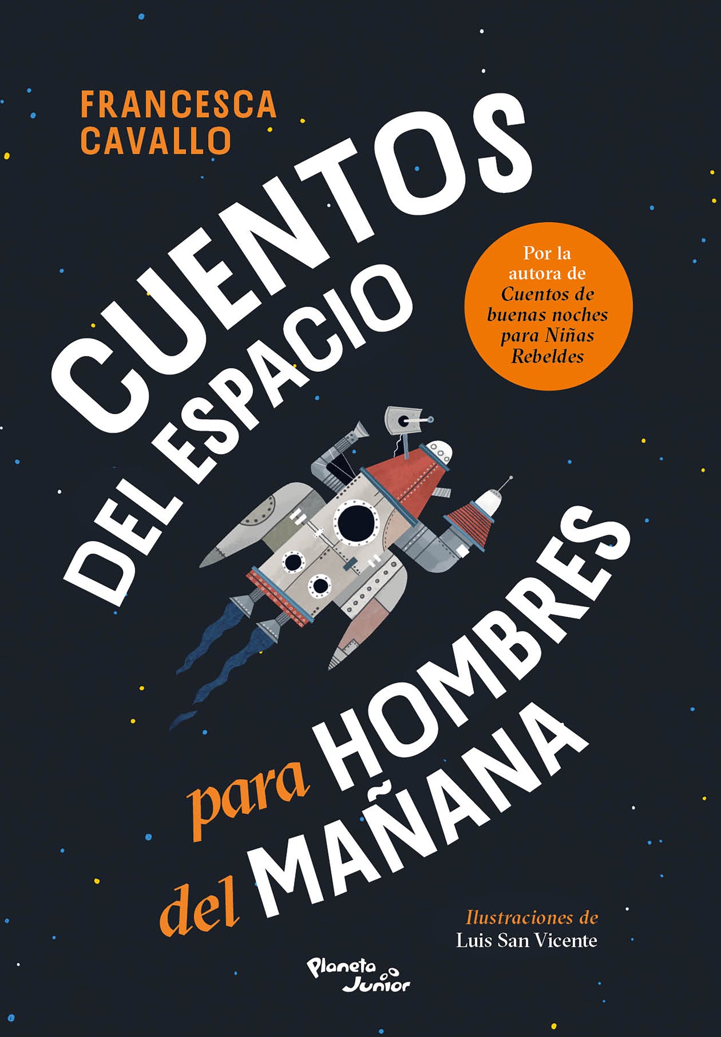 Cover image for Cuentos del espacio para hombres del mañana / Stellar Stories for Boys of the Future ISBN 9786073926065
